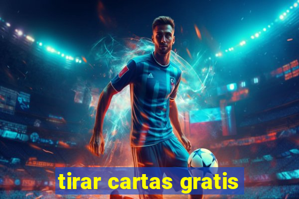 tirar cartas gratis